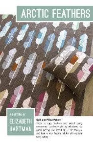 Elizabeth Hartman - Arctic Feathers - Quilt & Pillow Pattern
