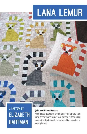 Elizabeth Hartman - Lana Lemur - Quilt & Pillow Pattern