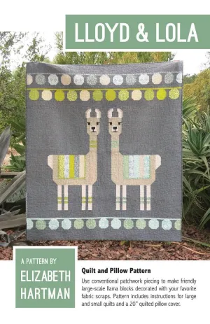 Elizabeth Hartman - Lloyd & Lola - Quilt & Pillow Pattern