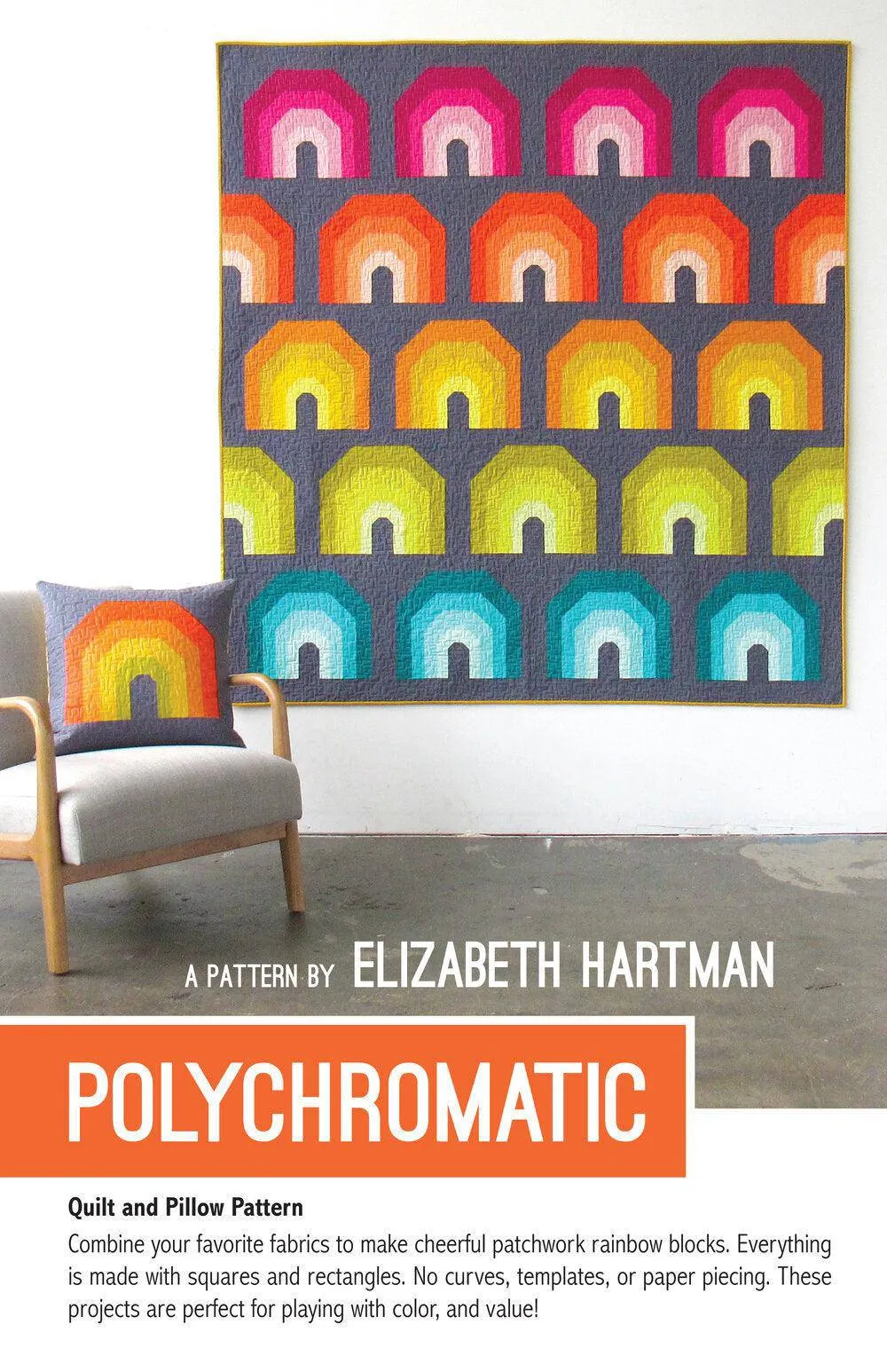 Elizabeth Hartman - Polychromatic - Small & Large Quilt & Pillow Pattern