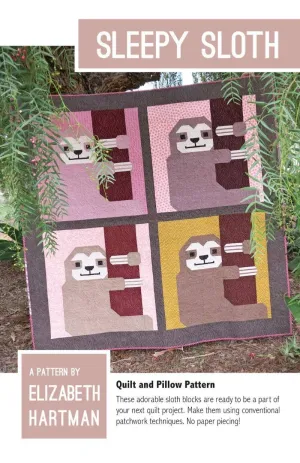 Elizabeth Hartman - Sleepy Sloth - Quilt & Pillow Pattern