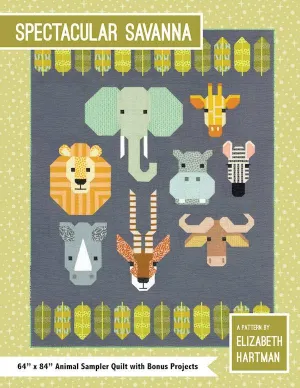 Elizabeth Hartman - Spectacula Savanna - Quilt Sampler Pattern