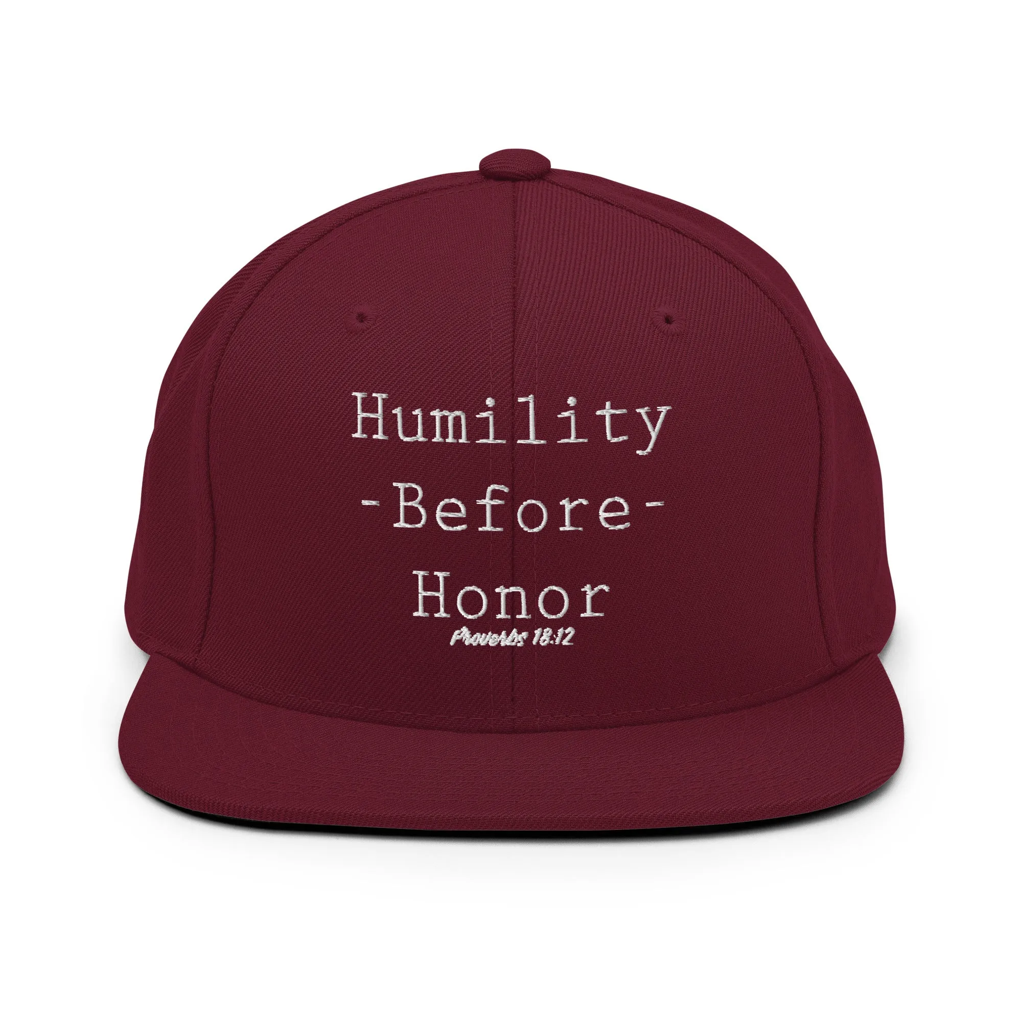 Humility Before Honor Snapback Hat
