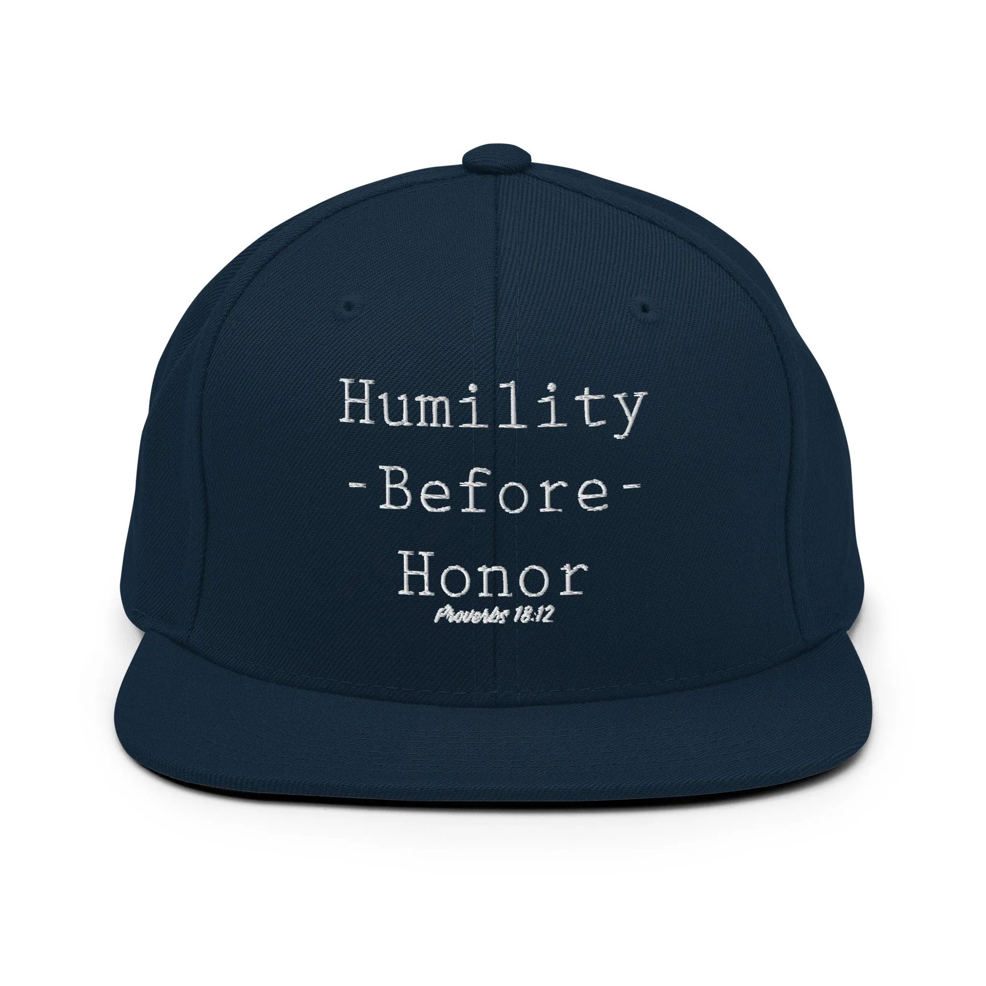 Humility Before Honor Snapback Hat