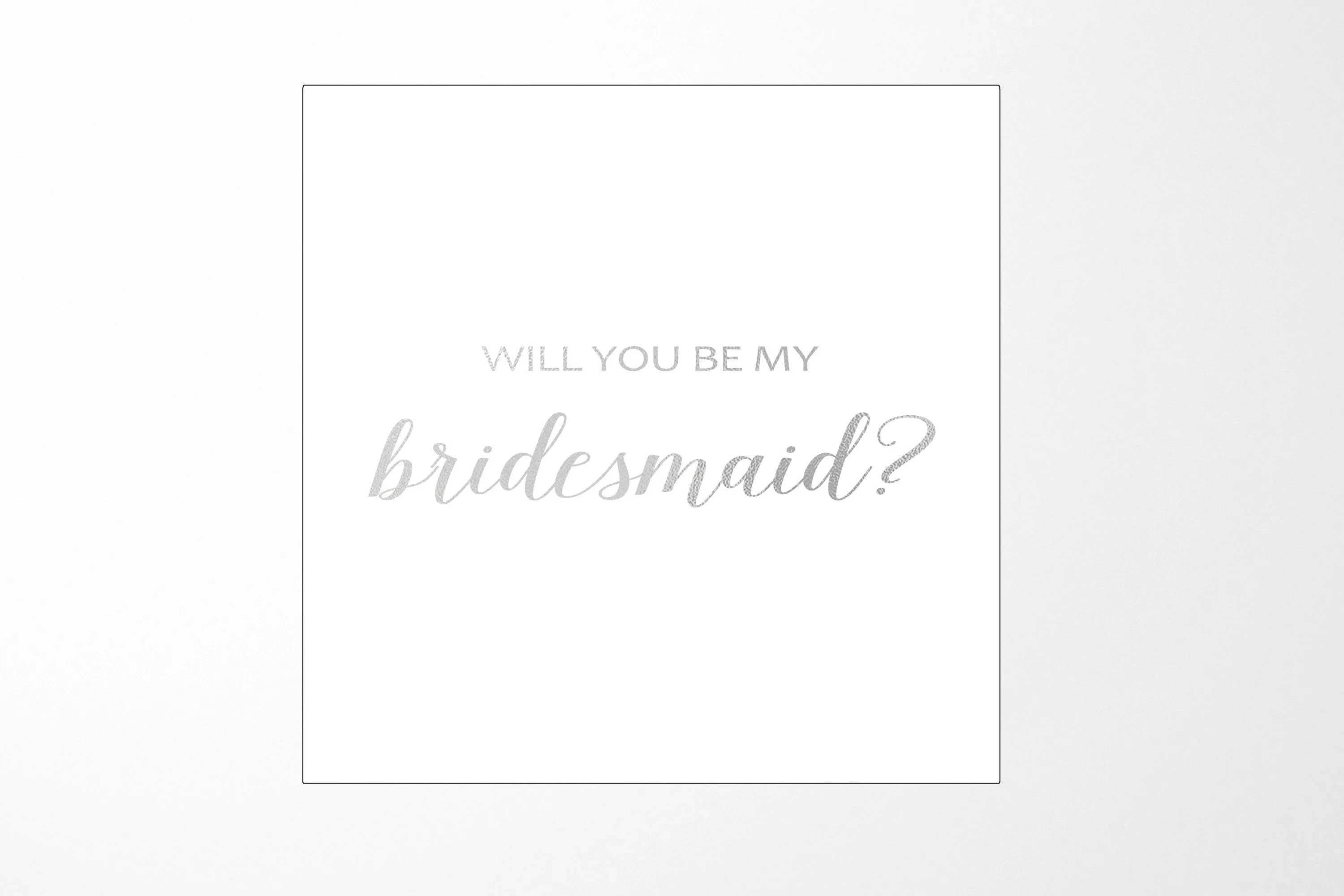 Will You Be My bridesmaid? Proposal Box White - No Border - No ribbon